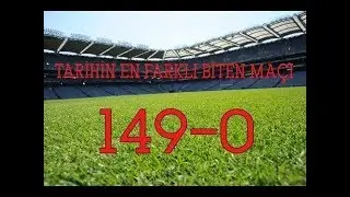 149-0 Biten Futbol Maçı.Ginnesin Rekorlar Kitapına Düşmüş