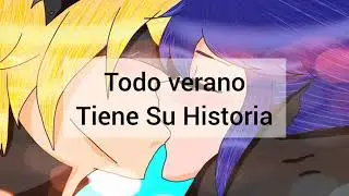Todo Verano Tiene Su Historia~Capitulo 32~Miraculous Ladybug