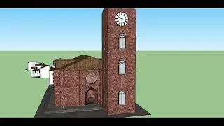 Proyecto Sketchup: Iglesia y Torre de San Bartolomé el Viejo
