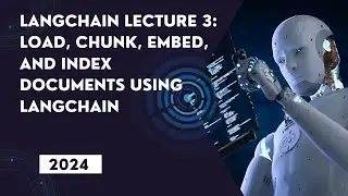 Load, Chunk, Embed, and Index Documents Using LangChain