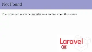 The requested resource /admin was not found on this server. Laravel 10