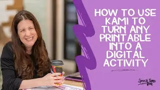 How To Use Kami To Turn Any PDF into a Digital Activity