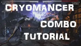 MKX: CRYOMANCER: SUB-ZERO!! COMBO TUTORIAL!! (PATCH 10-4-16)
