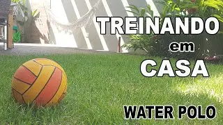 How to Training Water Polo at Home in Quarantine - Part 1