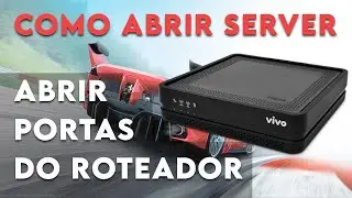 COMO ABRIR SERVER E ABRIR PORTAS DO ROTEADOR || ASSETTO CORSA