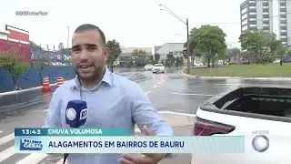 Chuva volumosa: alagamentos em bairros de Bauru