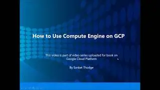 15  How to use Compute Engine in GCP