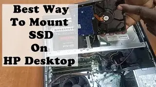 Best Position To Mount SSD On HP Desktop G1 SFF And G2 SFF