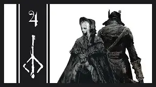 It's enough to make a man sick... | Bloodborne #4