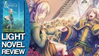 In the Land of Leadale Volume 1 Light Novel Review 