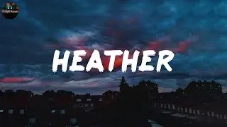 Heather - Conan Gray (Lyrics)
