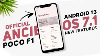 POCO F1 - Ancient OS 7.1 Official - Android 13 - Best Customization - New Features
