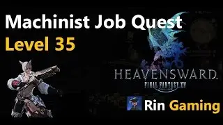 FFXIV [3.0] 005 Machinist Level 35 Job Quest