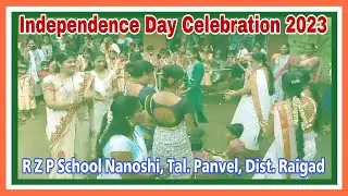 Independence Day Celebration | R Z P School Nanoshi Panvel