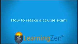 How To retake an exam in LearningZen