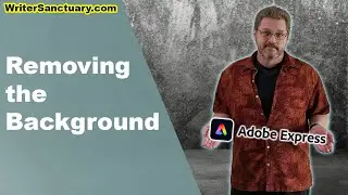 Removing the Background with Adobe Express for Videos and Blogs