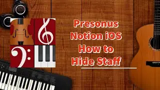Presonus Notion iOS: How to Hide Staff