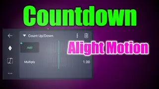 Count Up/Down In Alight Motion|Alight Motion Tutorial
