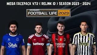 MEGA FACEPACK V72 ( RELINK ID ) SEASON 2023 - 2024 || FOOTBALL LIFE 2023 || SIDER & CPK VERSION