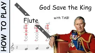 How to Play God Save the King on Flute | Notes with Tab