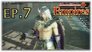 DW9E - Ep.7 The struggles of having a disadvantage! (Dynasty Warriors 9 Empires)