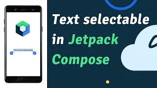 Selectable Text Compose in Android Native