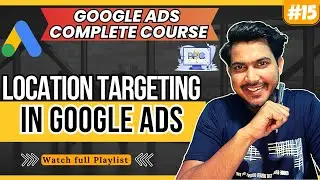 How to Target Locations in Google Ads | Location Targeting in Google  Ads