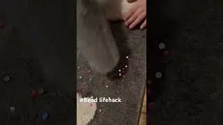 Bead lifehack