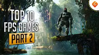 Top 10 Best FPS Games for PC | Part 2