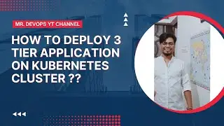 How to deploy a 3 tier Application on Kubernetes Cluster | Live Project | Kubeadm Cluster setup