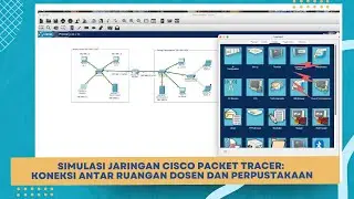 Simulasi Jaringan Cisco Packet Tracer: Koneksi Antar Ruangan Dosen dan Perpustakaan