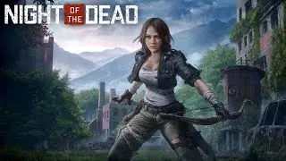 Night of the Dead #5 обновление 2022