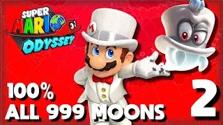 Super Mario Odyssey #2 [NS] -  Complete Gameplay 100% / All 999 Power Moons