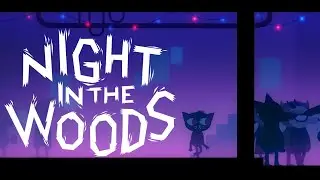 Night in the Woods episode 9 - party time!!