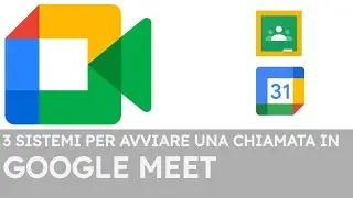G Suite Recap - 3 sistemi per avviare una videochiamata in Google Meet