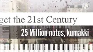[Black Midi] get the 21st Century, 25 Million notes, kumakki.