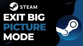 How to Exit Big Picture Mode on Steam | 2023