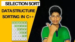 Sorting in Arrays | Selection Sort in C++ | Hindi