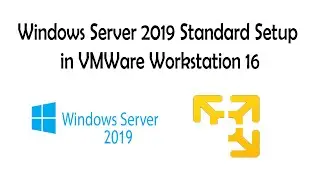 Windows Server 2019 Standard Setup in VMWare Workstation 16