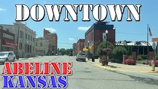 Abeline - Kansas - Home of Dwight Eisenhower - 4K Downtown Drive