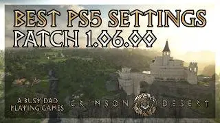 Crimson Desert - Base PS5 Patch 1.06.00 Changes - FPS and Visual Quality