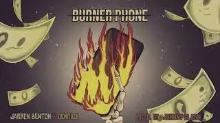 Jarren Benton & @IAMDEMRICK - Burner Phone (Official Audio)
