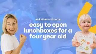 easy to open lunchbox for a four year old | back to school