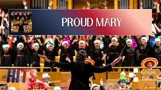 Proud Mary - Grupo Talía