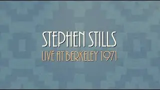 Stephen Stills Performs 49 Bye-Byes / For What It's Worth At Berkeley Community Theater in 1971