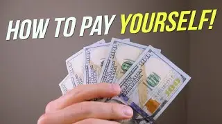 The Right Way To PAY Yourself! (When You're Self-Employed)