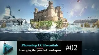 Photoshop CC tutorials for beginners - Arranging the panels & workspase #02