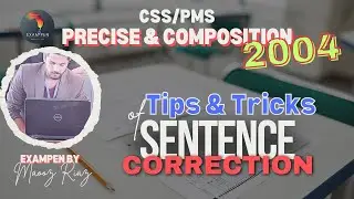 CSS/PMS Sentence Correction Series || Precis and Composition Paper 2004.