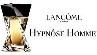 ОБЗОР АРОМАТА -  Hypnôse Homme Lancome