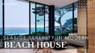 Elegant Beach House tour: Contemporary Design and Modern Luxury.